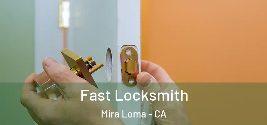 Fast Locksmith Mira Loma - CA