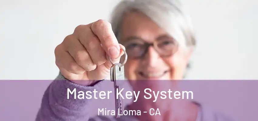 Master Key System Mira Loma - CA