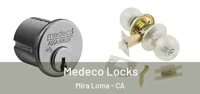  Medeco Locks Mira Loma - CA