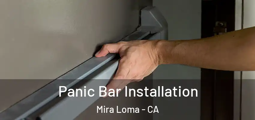 Panic Bar Installation Mira Loma - CA